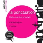 کتاب La ponctuation Règles, exercices et corrigés